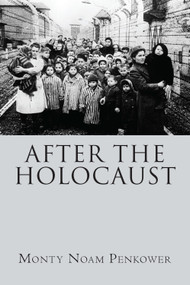 After the Holocaust by Monty Noam Penkower, 9781644696798