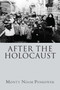 After the Holocaust by Monty Noam Penkower, 9781644696798