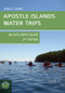 Apostle Islands Water Trips (An Explorer's Guide) by John C. Frank, 9781934553831