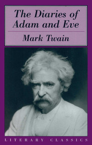 Diaries of Adam & Eve by Mark Twain, 9781573928274