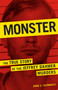 Monster (The True Story of the Jeffrey Dahmer Murders) by Anne E. Schwartz, 9781454944133
