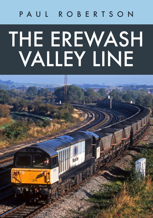 The Erewash Valley Line by Paul Robertson, 9781398103962