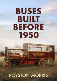 Buses Built Before 1950 by Royston Morris, 9781398105027