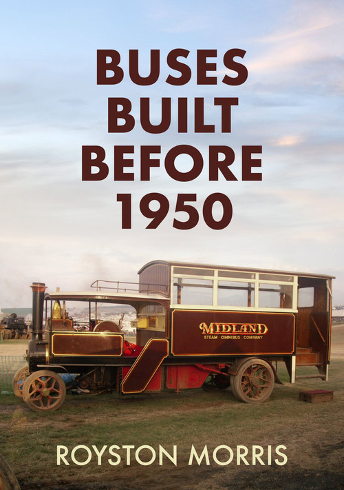 Buses Built Before 1950 by Royston Morris, 9781398105027