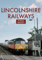 Lincolnshire Railways - 9781398105485 by Patrick Bennett