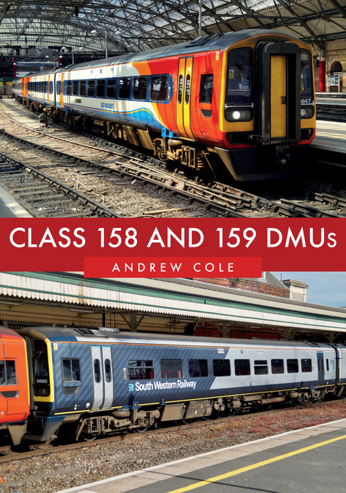 Class 158 and 159 DMUs by Andrew Cole, 9781445682136
