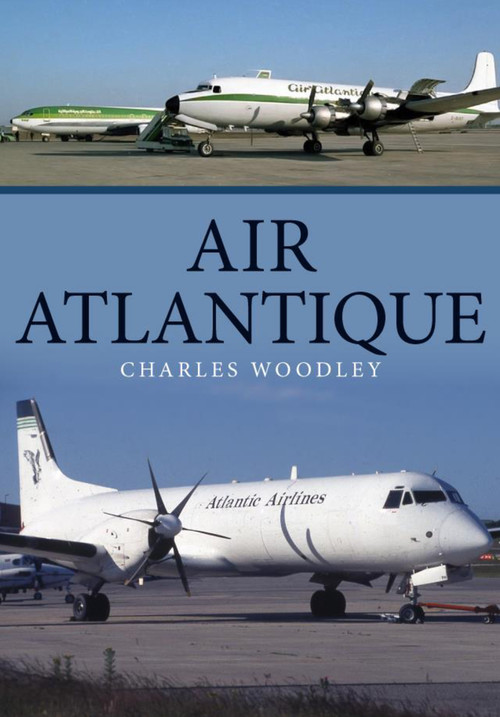 Air Atlantique by Charles Woodley, 9781445693163