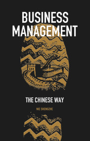 Business Management (The Chinese Way) by Shengzhe Nie, 9781487808136