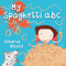 My Spaghetti ABC by Deborah Niland, 9781760897253