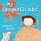 My Spaghetti ABC by Deborah Niland, 9781760897253