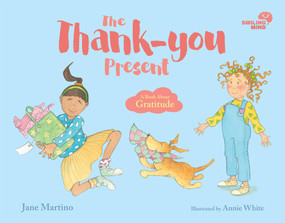 Smiling Mind: The Thank-You Present (A Book About Gratitude) by Jane Martino, 9781761040054