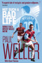 Not Such a Bad Life (Burnley, Gazza, Wrighty, Waddle and Me) by Paul Weller, Dave Thomas, 9781785317682