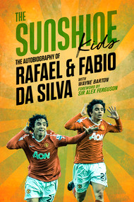 The Sunshine Kids (Fabio & Rafael Da Silva) by Wayne Barton, Fabio Da Silva, 9781785318788