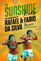 The Sunshine Kids (Fabio & Rafael Da Silva) by Wayne Barton, Fabio Da Silva, 9781785318788