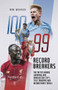 Record Breakers (The Tactics Behind Liverpool's andManchester City's Title Triumphs) by Robert Weaver, 9781785319853