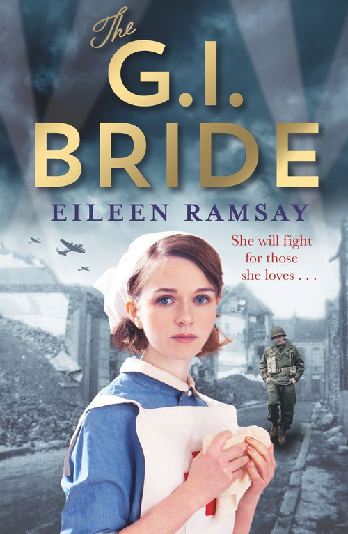 The G.I. Bride by Eileen Ramsay, 9781785762437