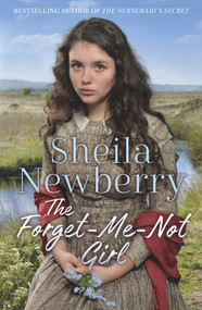 The Forget-Me-Not Girl by Sheila Newberry, 9781785765391