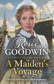 A Maiden's Voyage by Rosie Goodwin, 9781785767579