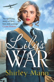 Lily's War by Shirley Mann, 9781785769375