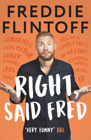 Right, Said Fred by Freddie Flintoff, 9781788701983