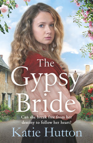The Gypsy Bride by Katie Hutton, 9781838770259