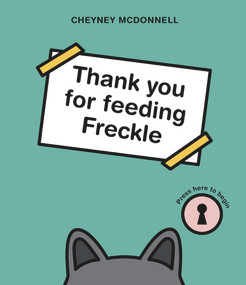 Thank You for Feeding Freckle by Cheyney McDonnell, 9781922385017