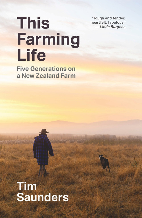 This Farming Life by Tim Saunders, 9781988547466