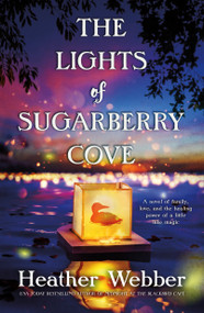 The Lights of Sugarberry Cove - 9781250774644 by Heather Webber, 9781250774644