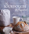 The Sourdough Whisperer (The Secrets to No-Fail Baking with Epic Results) by Elaine Boddy, 9781645674849