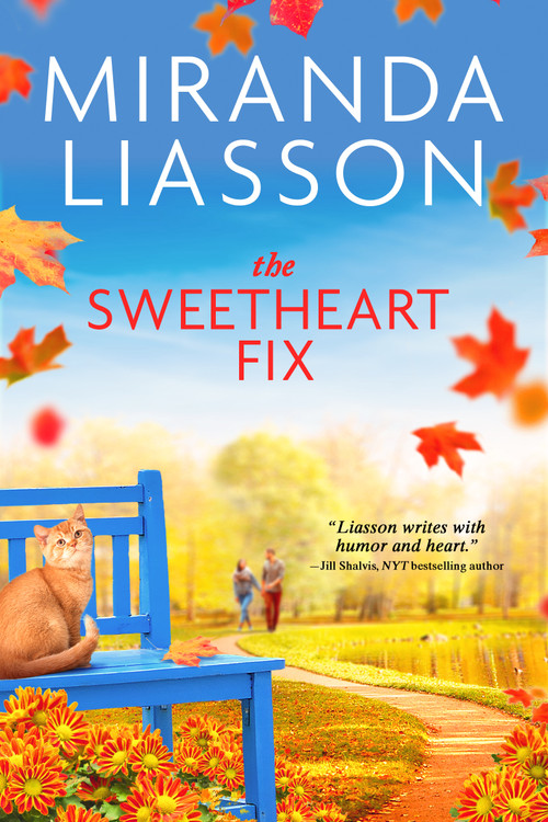 The Sweetheart Fix by Miranda Liasson, 9781649371423