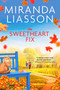 The Sweetheart Fix by Miranda Liasson, 9781649371423