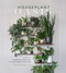 Houseplant Oasis (A Guide to Caring for Your Plants + Styling Them in Your Home) by Melissa Lo, 9781645675068