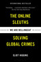 We Are Bellingcat (The Online Sleuths Solving Global Crimes) - 9781635578478 by Eliot Higgins, 9781635578478