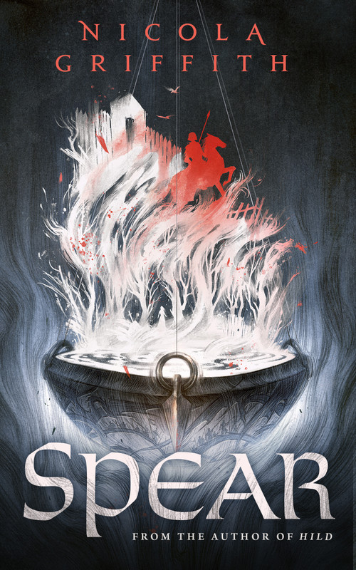 Spear by Nicola Griffith, 9781250819321