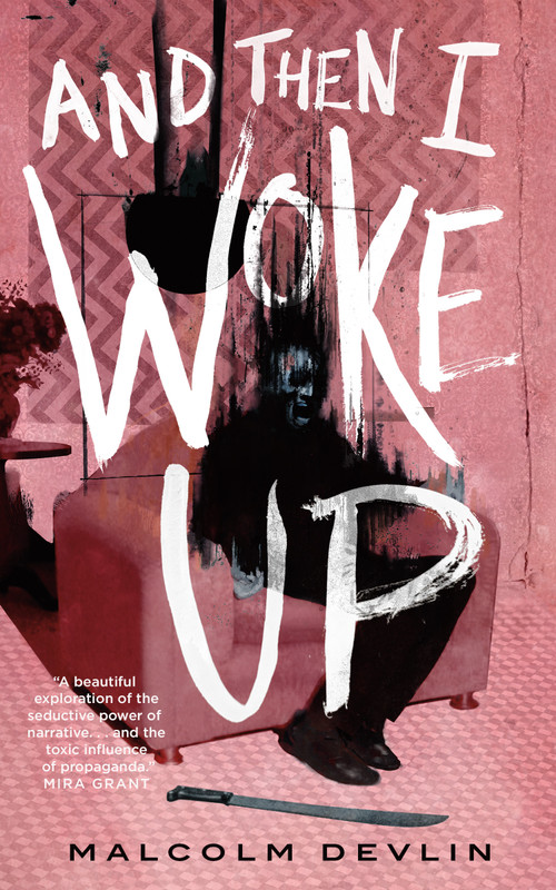 And Then I Woke Up by Malcolm Devlin, 9781250798077