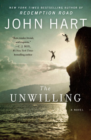 The Unwilling (A Novel) - 9781250168382 by John Hart, 9781250168382