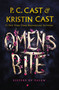 Omens Bite (Sisters of Salem) by P. C. Cast, Kristin Cast, 9781250765666