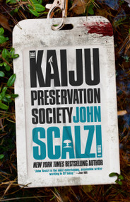 The Kaiju Preservation Society by John Scalzi, 9780765389121