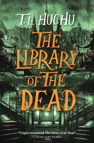 The Library of the Dead - 9781250767783 by T. L. Huchu, 9781250767783