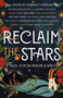 Reclaim the Stars (17 Tales Across Realms & Space) by Zoraida Córdova, 9781250790637