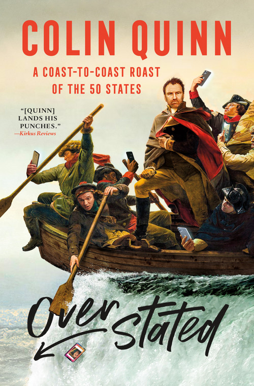 Overstated (A Coast-to-Coast Roast of the 50 States) - 9781250803726 by Colin Quinn, 9781250803726