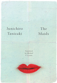 The Maids - 9780811224925 by Junichiro Tanizaki, Michael P. Cronin, 9780811224925