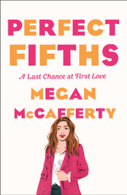 Perfect Fifths (A Jessica Darling Novel) by Megan McCafferty, Rebecca Serle, 9781250781871
