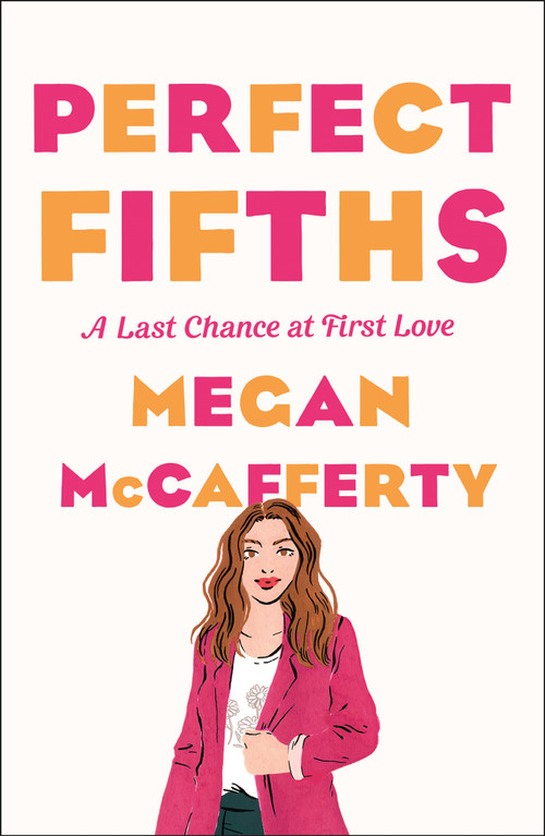 Perfect Fifths (A Jessica Darling Novel) by Megan McCafferty, Rebecca Serle, 9781250781871