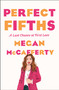 Perfect Fifths (A Jessica Darling Novel) by Megan McCafferty, Rebecca Serle, 9781250781871