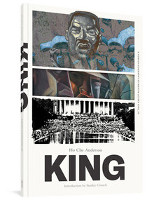 King: The Complete Edition (A Comics Biography of Martin Luther King, Jr.) by Ho Che Anderson, Stanley Crouch, 9781560976226