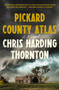 Pickard County Atlas (A Novel) - 9781250829597 by Chris Harding Thornton, 9781250829597