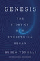 Genesis (The Story of How Everything Began) - 9781250829627 by Guido Tonelli, Erica Segre, Simon Carnell, 9781250829627