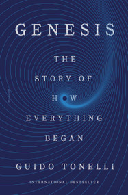 Genesis (The Story of How Everything Began) - 9781250829627 by Guido Tonelli, Erica Segre, Simon Carnell, 9781250829627
