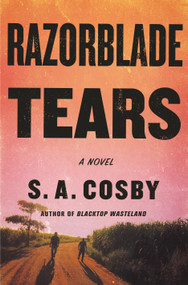 Razorblade Tears (A Novel) - 9781250252715 by S. A. Cosby, 9781250252715